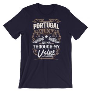 Portugal Blood Runs Through My Veins - Short-Sleeve Unisex T-Shirt