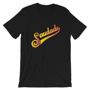Saudade - Short-Sleeve Unisex T-Shirt