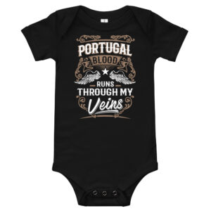 Portugal Blood Runs Through My Veins - Infant Bodysuit