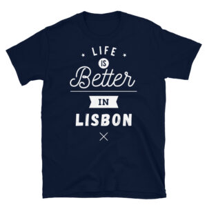 Life is Better in Lisbon - Unisex Softstyle T-Shirt