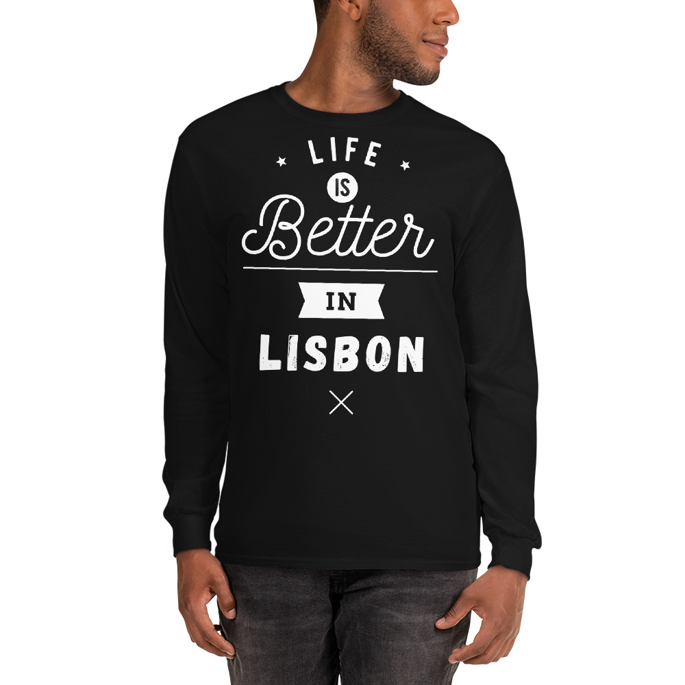 Life is Better in Lisbon - Long Sleeve T-Shirt